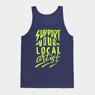 Suport Local Artists Tank Top